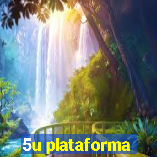 5u plataforma